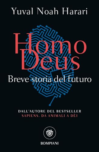 Homo Deus: Breve storia del futuro (Tascabili Saggistica)